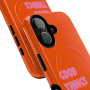 Good Things are Coming