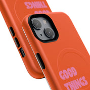 Good Things are Coming