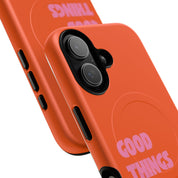 Good Things are Coming